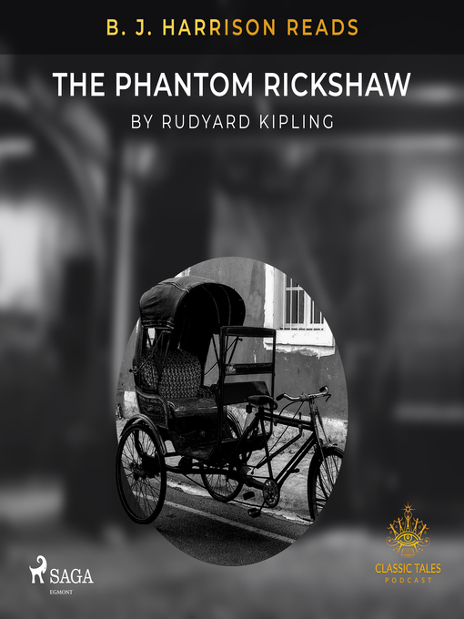 Title details for B. J. Harrison Reads the Phantom Rickshaw by Rudyard Kipling - Available